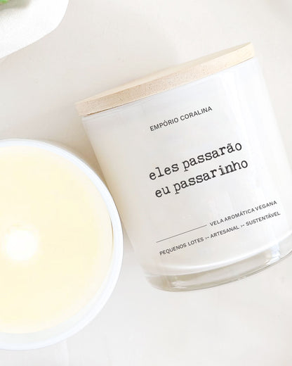 Vela Aromática • TemPOesia • Eles Passarão, Eu Passarinho